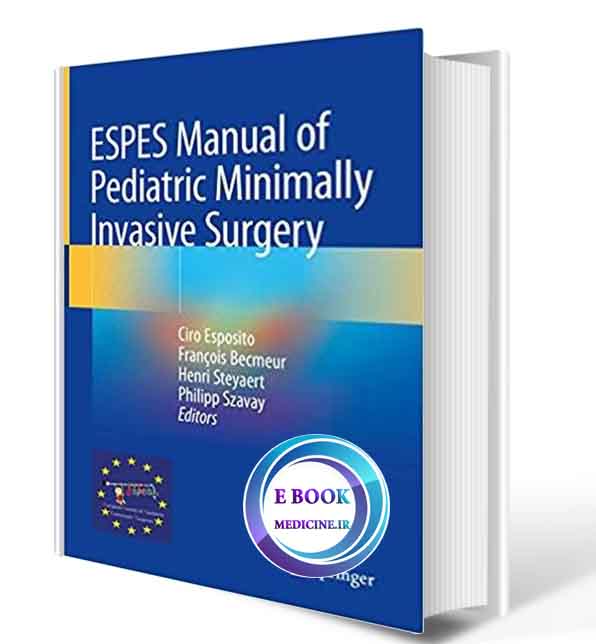 دانلود کتاب ESPES Manual of Pediatric Minimally Invasive Surgery2019 (Original PDF) 